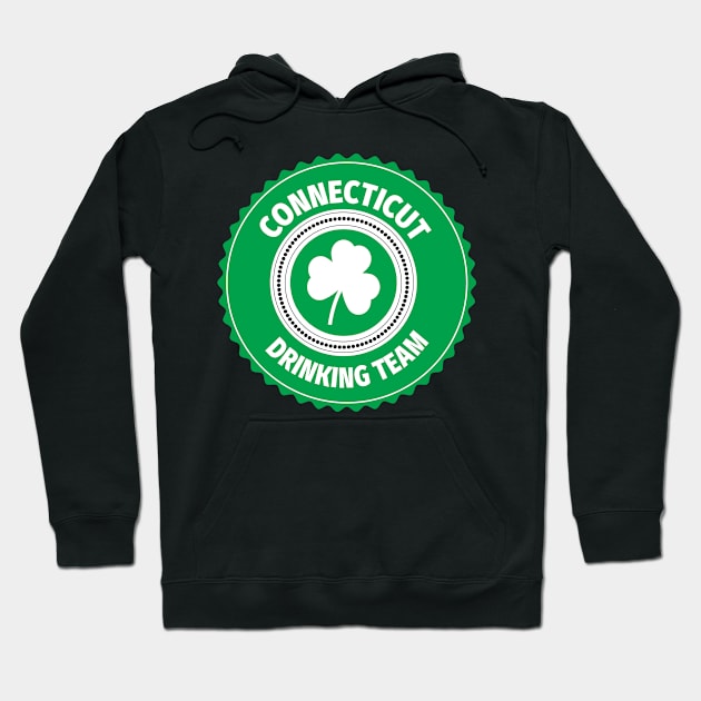 Connecticut Drinking Team Lucky St Patrick's Day Shamrock Hoodie by ChangeRiver